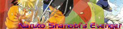 Naruto :Shanobi's Evenger