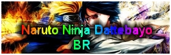 Naruto Ninja Dattebayo BR
