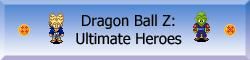 Dragon Ball Z Ultimate Heroes