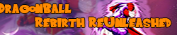 Dragonball Rebirth ReUnleashed