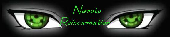 Naruto Reincarnation